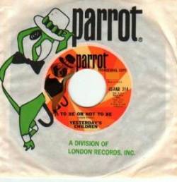 Yesterday's Children : To Be or Not to Be - Baby I Want You